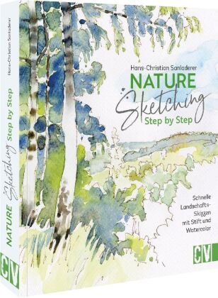 Nature Sketching Step by Step Christophorus-Verlag