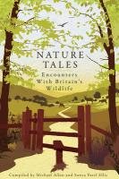 Nature Tales Allen Michael, Patel Ellis Sonya, Attenborough Sir David