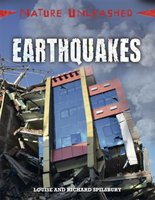 Nature Unleashed: Earthquakes Spilsbury Louise