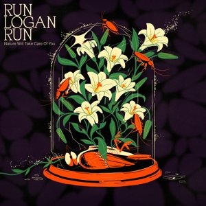 Nature Will Take Care of You, płyta winylowa Run Logan Run