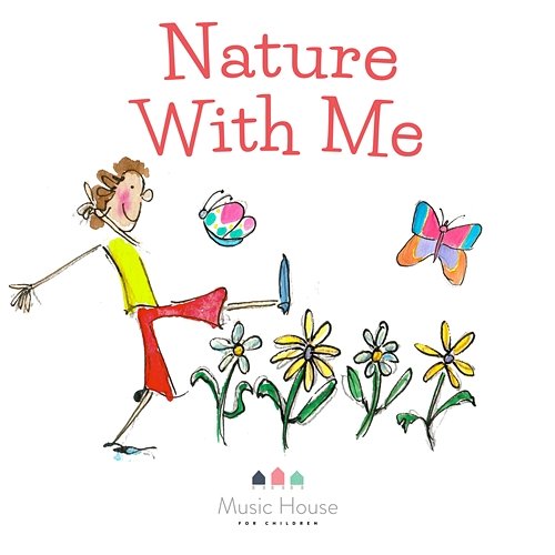 Nature With Me Music House for Children, Emma Hutchinson