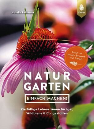 Naturgarten - einfach machen! Verlag Eugen Ulmer