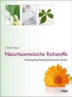 Naturkosmetische Rohstoffe Kaser Heike