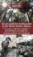 Naturkundliche Ausflugsziele in der Rhein-Neckar-Region Latka Markus, Bauer Andreas