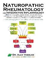 Naturopathic Rheumatology and Integrative Inflammology V3.5 Vasquez Alex