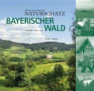 Naturschatz Bayerischer Wald Bahnmuller Wilfried, Bahnmuller Lisa