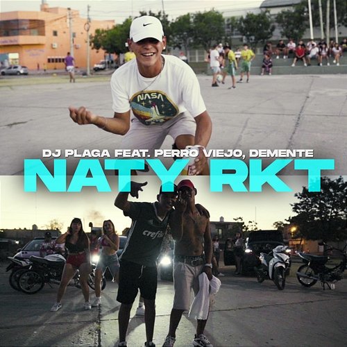 Naty RKT Dj Plaga feat. Perro Viejo, Demente