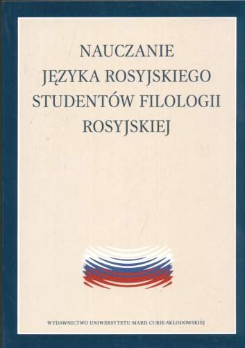 Nauczanie Języka Rosyjskiego Studentów Filologii Rosyjskiej Rycyk-Sztajdel Halina