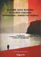 Nauczanie języka włoskiego na polskich uczelniach: doświadczenia i perspektywy rozwoju Opracowanie zbiorowe