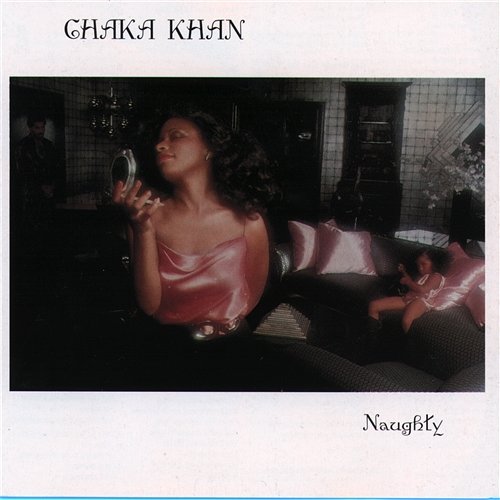 Naughty Chaka Khan