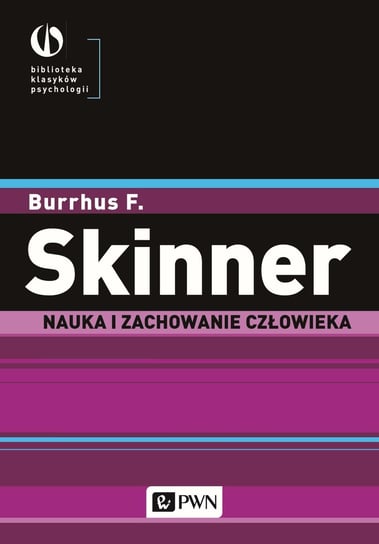 Nauka i zachowanie człowieka Burrhus F. Skinner