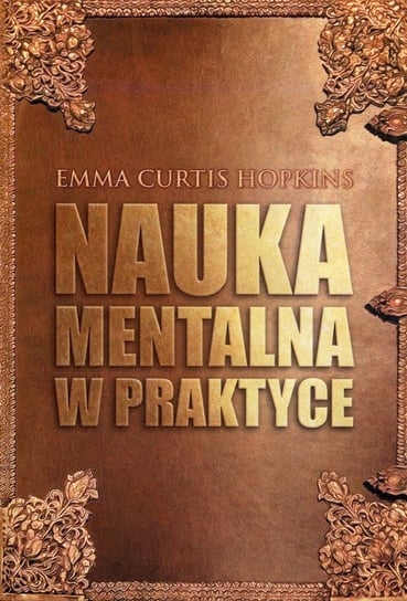 Nauka mentalna w praktyce Curtis Hopkins Emma