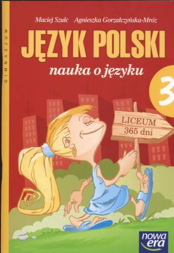 Nauka o języku 3. Język polski. Podręcznik dla gimnazjum Szulc Maciej, Mróz-Gorzałczyńska Agnieszka