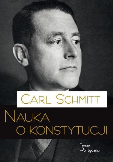 Nauka o konstytucji Schmitt Carl