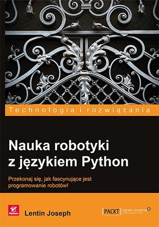 Nauka robotyki z językiem Python Joseph Lentin