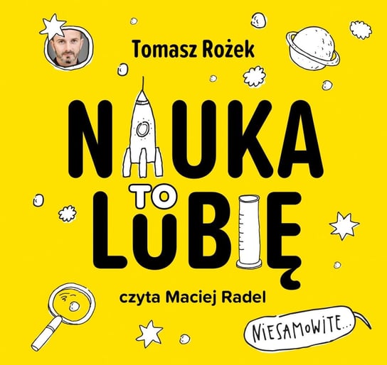 Nauka. To lubię! - audiobook Rożek Tomasz