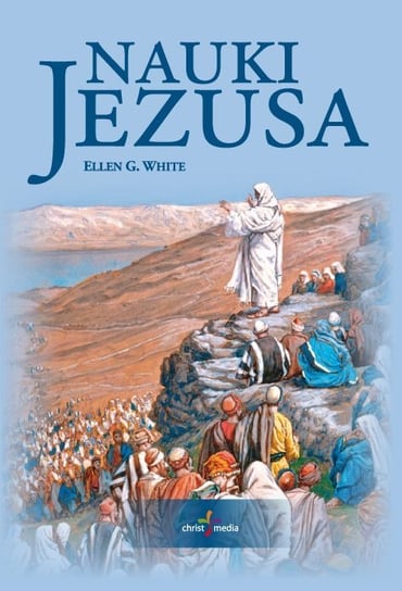 Nauki Jezusa Gould White Ellen