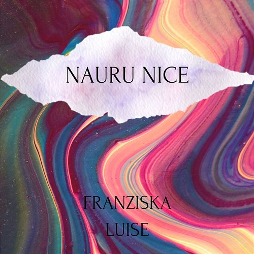 Nauru Nice Franziska Luise