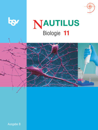 Nautilus Biologie  11 Oldenbourg Schulbuchverl., Oldenbourg Schulbuchverlag