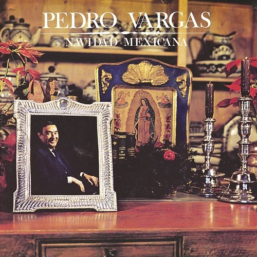 Navidad Mexicana Pedro Vargas