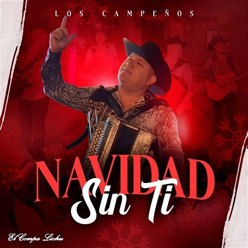 Navidad Sin Ti El Compa Lichu, Los Campeños