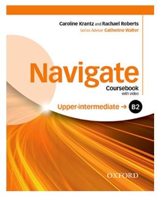 Navigate: B2 Upper-Intermediate: Coursebook, e-Book and Oxford Online Skills Program 