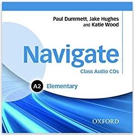 Navigate: Elementary A2: Class Audio CDs Oxford University Elt