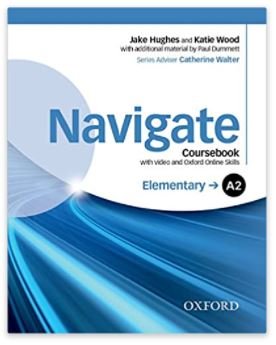 Navigate: Elementary A2. Coursebook with DVD and online skills 