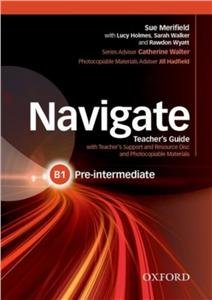 Navigate. Pre-Intermediate B1. Teachers Guide + Teachers Support and Resource Disc Opracowanie zbiorowe