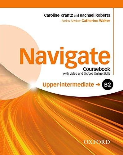 Navigate Upper-Intermediate B2. Student's Book with DVD-ROM and OOSP Pack Walter Catherine, Krantz Caroline, Roberts Rachel