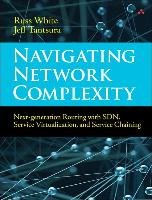 Navigating Network Complexity: Next-Generation Routing with SDN, Service Virtualization, and Service Chaining White Russ, Tantsura Jeff