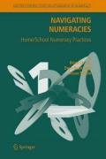 Navigating Numeracies: Home/School Numeracy Practices Street Brian V., Baker Dave, Tomlin Alison
