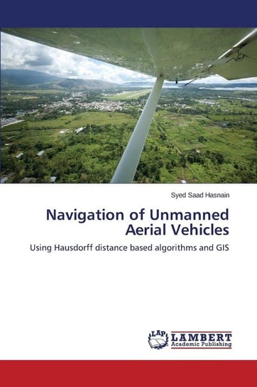 Navigation of Unmanned Aerial Vehicles Hasnain Syed Saad