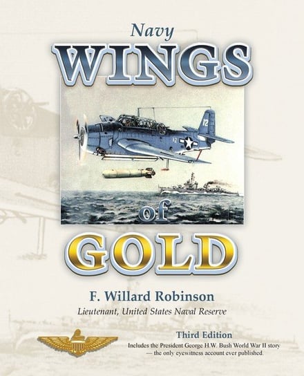 Navy Wings of Gold F. Willard Robinson
