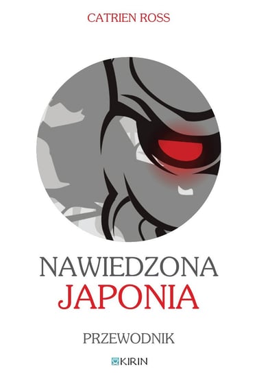 Nawiedzona Japonia. Przewodnik Ross Catrien