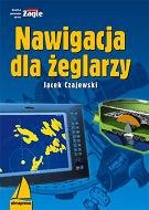Nawigacja dla żeglarzy Czajewski Jacek