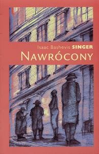 Nawrócony Singer Isaac Bashevis