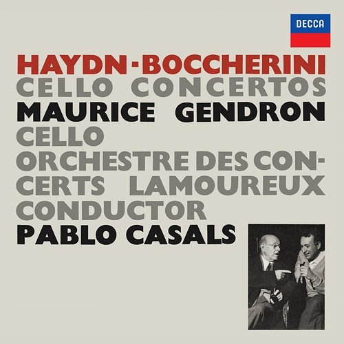 Naydn: Cello Concerto in D Major, H.VIIb No. 2; Boccherini: Cello Concerto in B-Flat Major, G.482 Maurice Gendron, Orchestre Lamoureux, Pablo Casals