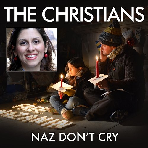 Naz Don't Cry The Christians