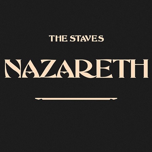Nazareth The Staves