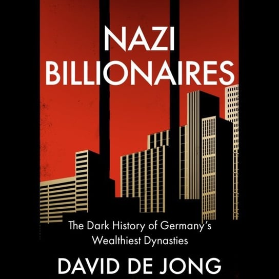 Nazi Billionaires David de Jong