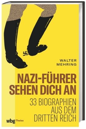 Nazi-Führer sehen dich an WBG Theiss