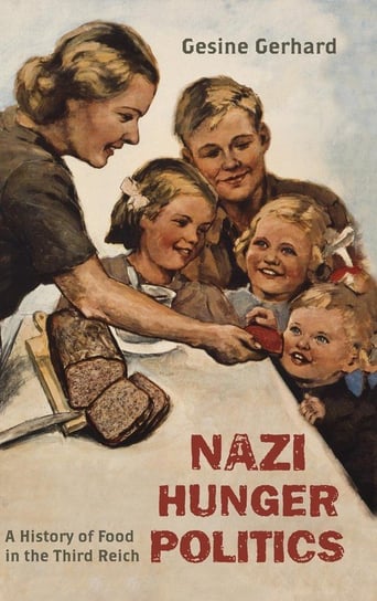 Nazi Hunger Politics Gerhard Gesine
