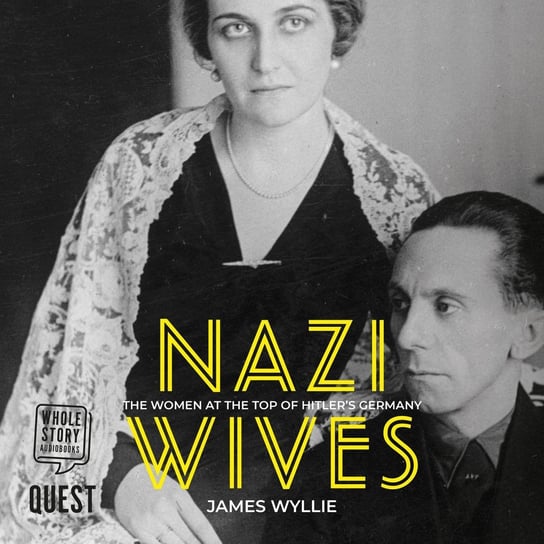 Nazi Wives - audiobook Wyllie James