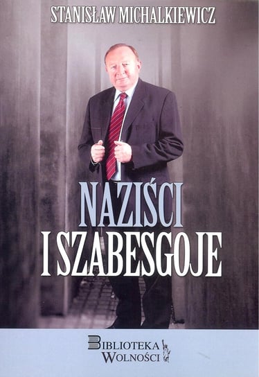 Naziści i Szabesgoje Michalkiewicz Stanisław