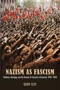 Nazism as Fascism Eley Geoff