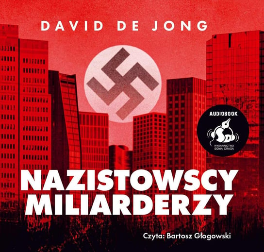 Nazistowscy miliarderzy David de Jong