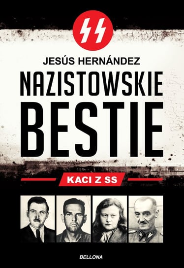 Nazistowskie bestie. Kaci z SS - ebook mobi Hernandez Jesus