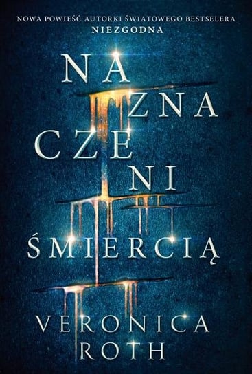 Naznaczeni śmiercią. Tom 1 Roth Veronica