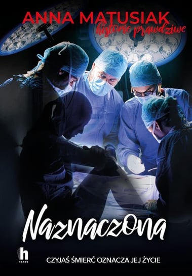 Naznaczona Matusiak Anna